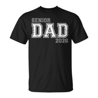 Proud Senior Dad 2026 Senior 2026 Dad Class Of 2026 Father T-Shirt | Mazezy