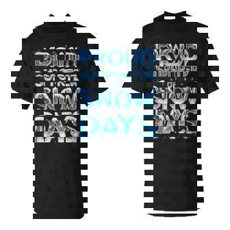 Proud Supporter Of Snow Days Winter Frost Snowflake T-Shirt - Monsterry