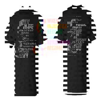 Quand L'injustice Devient Un Devoir De Résistance À La Loi T-Shirt - Cadeauxyz