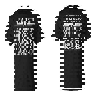 I Never Question My Wife's Choices Marriage Humor Husband Tank Top T-Shirt | Mazezy