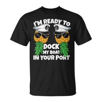 Ready To Dock My Boat In Your Port Cruise Swinger Men T-Shirt - Thegiftio UK