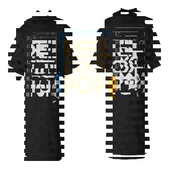 Reel Cool Pop Fishing Humor Father's Day Fun T-Shirt | Mazezy