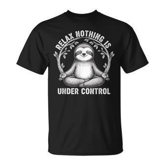 Relax Nothing Is Under Control Cute Sloth Yoga T-Shirt | Mazezy
