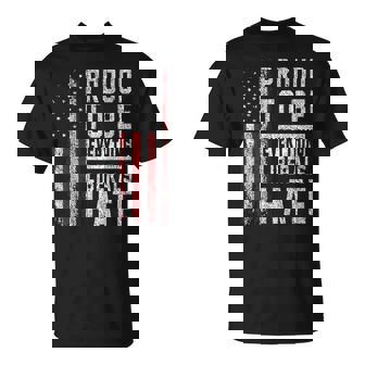 Republican Proud To Be Everything Liberals Hate T-Shirt | Seseable UK