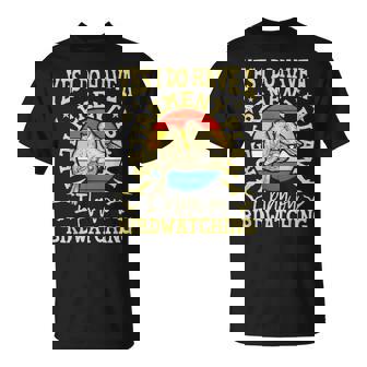 Retirement Plan Birdwatching Bird Watching Bird Watcher T-Shirt | Mazezy