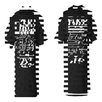 Retro 2025 Family Reunion A Little Bit Of Crazy Family T-Shirt - Monsterry