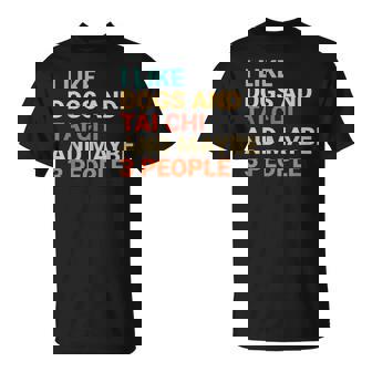 Retro I Like Dogs And Tai Chi Lover T-Shirt | Mazezy