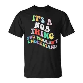 Retro Groovy Es Una Cosa De Noa Que No Entenderías Camiseta unisex - Regaloses