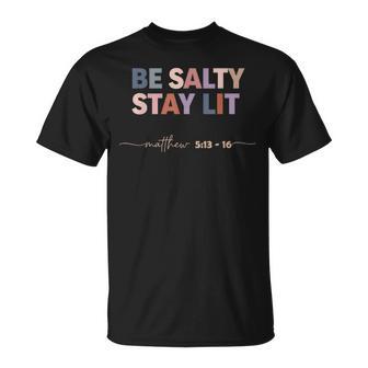Be Salty Stay Lit Matthew 5 T-Shirt - Thegiftio UK