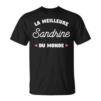 Sandrine Le Meilleur Du Monde Pourandrine T-Shirt - Cadeauxyz