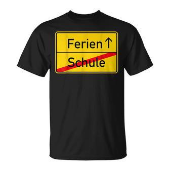 Schildchule Aus Endlich Ferien T-Shirt - Seseable