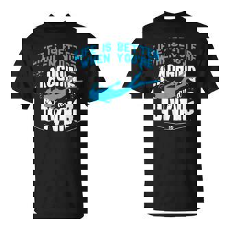 Scuba Diving Life Is Better You 'Re Snorkeling Laughing Dive T-Shirt | Mazezy