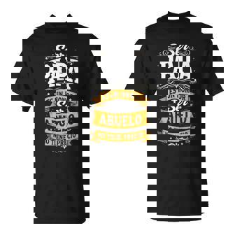 Ser Papa Es Un Honorer Abuelo No Tiene Precio Abuelo Camiseta unisex - Regaloses