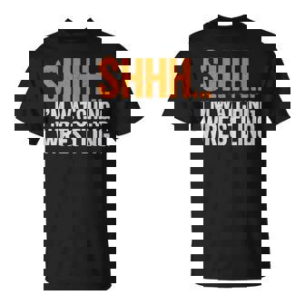 Shhh Im Watching Wrestling Fan Wrestle Wrestling Lover T-Shirt | Mazezy