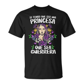 Si Tengo Queer Una Princesa Queea Guerrera 8 Marzo Día D In Mangas Camiseta unisex - Regaloses