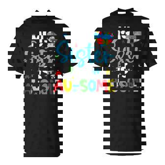 My Sister Is Au-Some Autism Awareness Squad Support Brother T-Shirt | Seseable FR