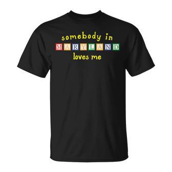 Somebody In Maryland Loves Me With Kids Building Blocks T-Shirt | Mazezy