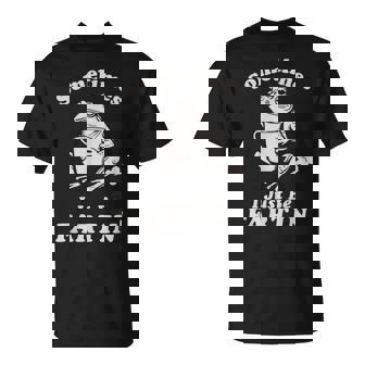 Sometimes I Just Be Farting Dad Husband Boyfriend T-Shirt | Seseable FR