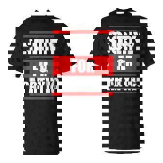 Sorry For Partying Halloween Birthday Costume T-Shirt | Seseable FR