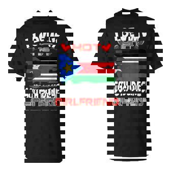 South Sudan I Love My Hot South Sudanese Girlfriend T-Shirt | Mazezy