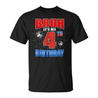Spider Web 4 Years Old Bruh It's My 4Th Birthday Boy Party T-Shirt - Thegiftio UK