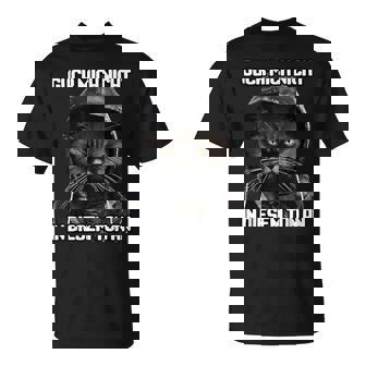 Spruch Katze Geschenk I Guck Mich Nicht In Diesem Ton An T-Shirt - Geschenkecke