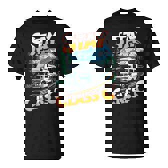 Stay Class C Outdoor Mountain Road Trips Van Motorhome RV T-Shirt | Mazezy