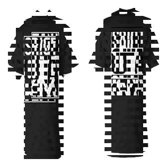 Straight Outta Kenya T-Shirt | Mazezy