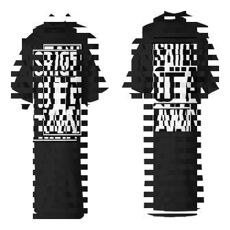 Straight Outta Taiwan T-Shirt | Mazezy