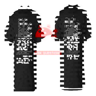 Strike Bowler Bowling Ball Bowling T-Shirt | Mazezy