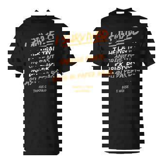 I Survived The Lane Train Orange Pants Brick By Brick Cash T-Shirt | Mazezy