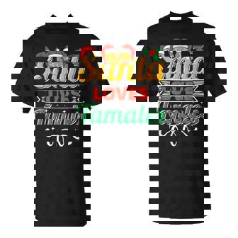 Tamales Lover Santa Mexican Food Hispanic Christmas T-Shirt | Mazezy