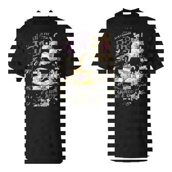 I Am The Tea You Are Having T-Shirt - Thegiftio