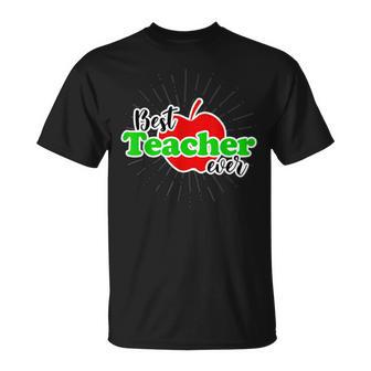 Teacher Best Teacher Ever T-Shirt - Cadeauxyz