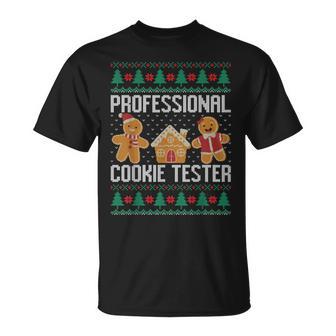 Testeur De Biscuits Professionnel Pour Pull De Noël Moche T-Shirt - Cadeauxyz