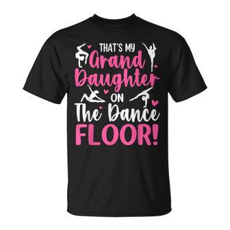 That's My Granddaughter On The Dance Floor Grandparents T-Shirt - Thegiftio