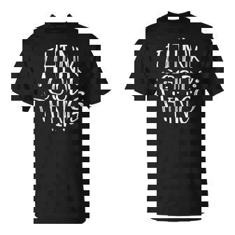 Think Good Things All Will Be Fine Inspirational Quote Tank Top T-Shirt | Mazezy