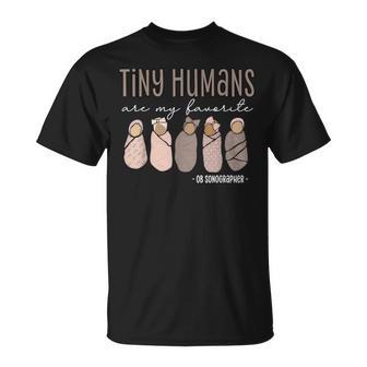 Tiny Humans Are My Favorite Ob Sonographer Ultrasound Tech T-Shirt - Thegiftio UK
