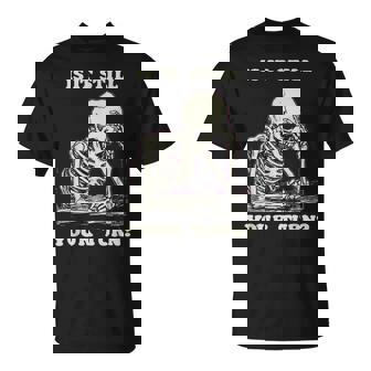 Is It Still Your Turn Skeleton Waiting Quote Meme T-Shirt | Seseable CA