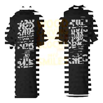 Turning Blocks Into Smiles Wood Carving T-Shirt | Mazezy