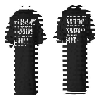 This Is My Tutoring Shirt Tutor Teach Teacher Subject T-Shirt | Mazezy