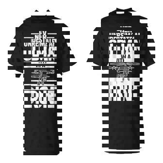 Never Underestimate An Old Man With A Drone Tank Top T-Shirt | Mazezy