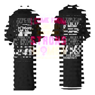 Vengo De Una Larga Línea De Es Fuertes Para Una Feminista Camiseta unisex - Regaloses