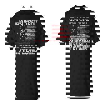 Vintage Iran Forgot Our President Has 34 Felonies Flag Usa T-Shirt | Mazezy