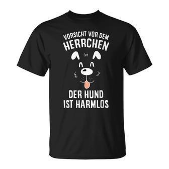 Vorsichtor Dem Herrchen Der Hund Ist Harmlos Hundebesitzer T-Shirt - Geschenkecke