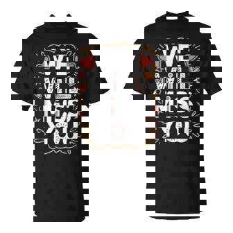 We Will Miss You 送別メッセージ 同僚 退職会 Tシャツ - Kawaiitshirt