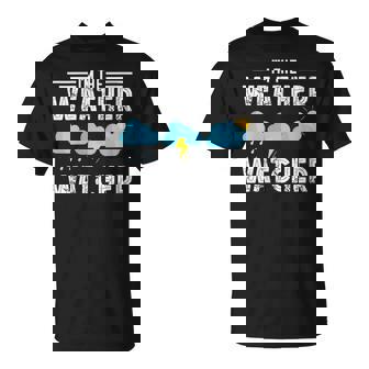 Weatherman Weather Watcher Meteorologist Storm Chase T-Shirt | Mazezy