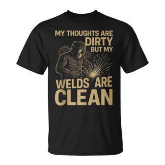 Welding Shirt For Men Thoughts Are Dirt But Welds Are Clean Tank Top T-Shirt | Mazezy