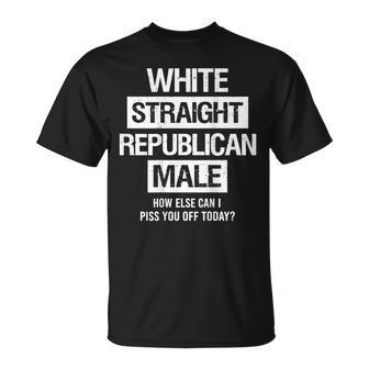 White Straight Republican Male Sarcastic Quote T-Shirt - Thegiftio UK