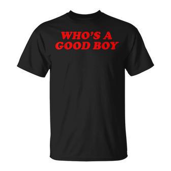 Who's A Good Boy Y2k Inspirierter Lustiger Hund Haustier Frauen Männer T-Shirt - Geschenkecke